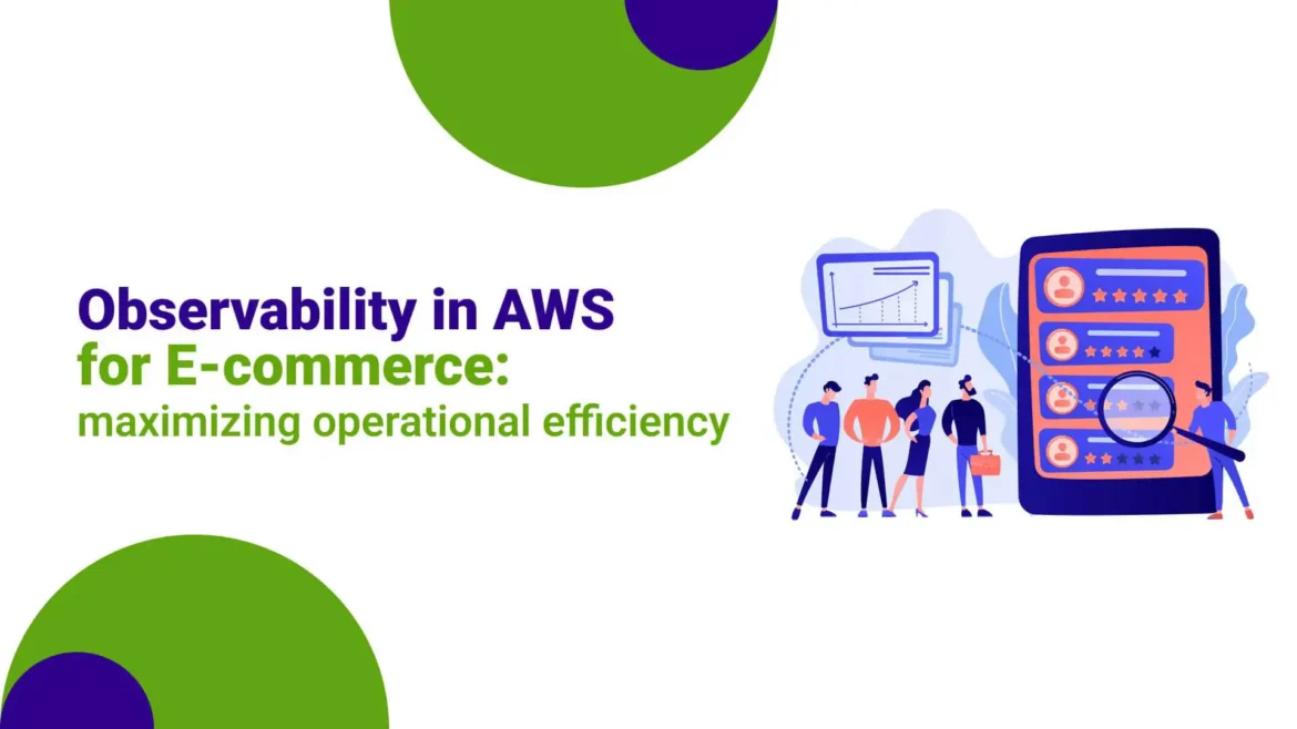 How AWS Observability Helps You Monitor and Improve Cloud Systems